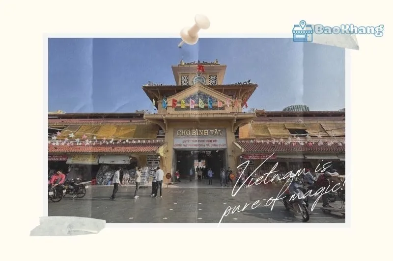 Giới thiệu chợ Bình Tây: Tìm hiểu về lịch sử và vị trí