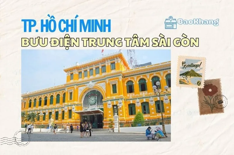 Khám Phá Bưu điện Trung tâm Sài Gòn 2025: Lịch sử, Kiến trúc và Du Lịch