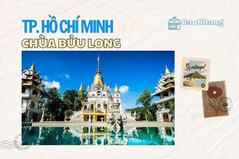 Chùa Bửu Long 2025 - Ngôi chùa Thái Lan tuyệt đẹp giữa Sài Gòn