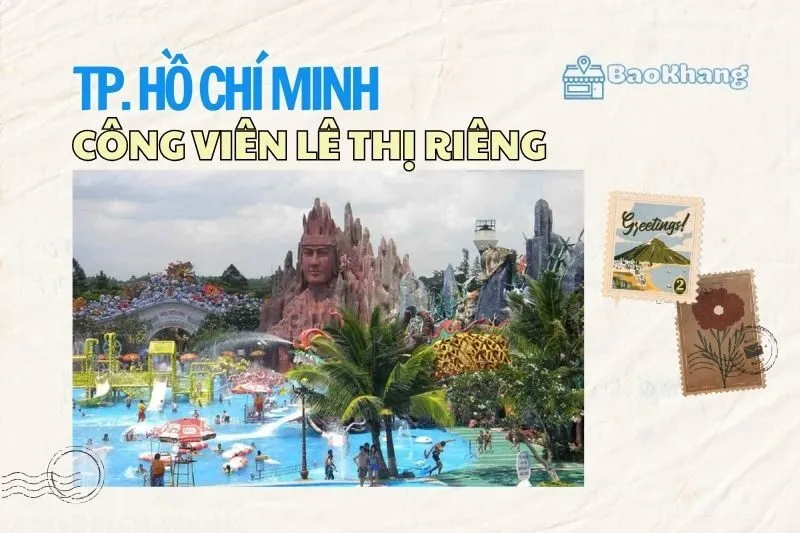 Công viên Lê Thị Riêng 2025: Khám phá điểm vui chơi hấp dẫn