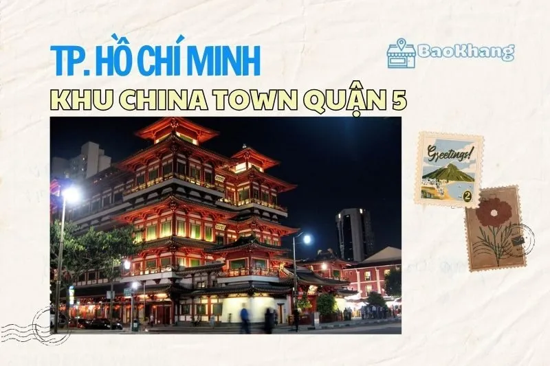 Khu China Town Quận 5 – Điểm đến đậm chất Hoa giữa lòng Sài Gòn 2025
