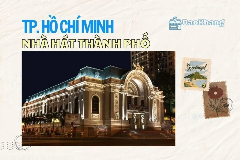 Nhà hát Thành phố 2025 - Khám phá kiến trúc và biểu diễn nghệ thuật